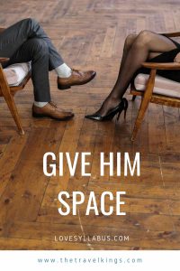 How to give your guy space without losing him? Help Tips !