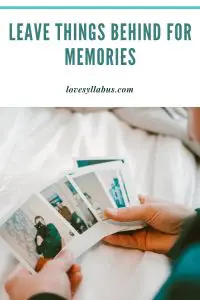 leave memories behind
