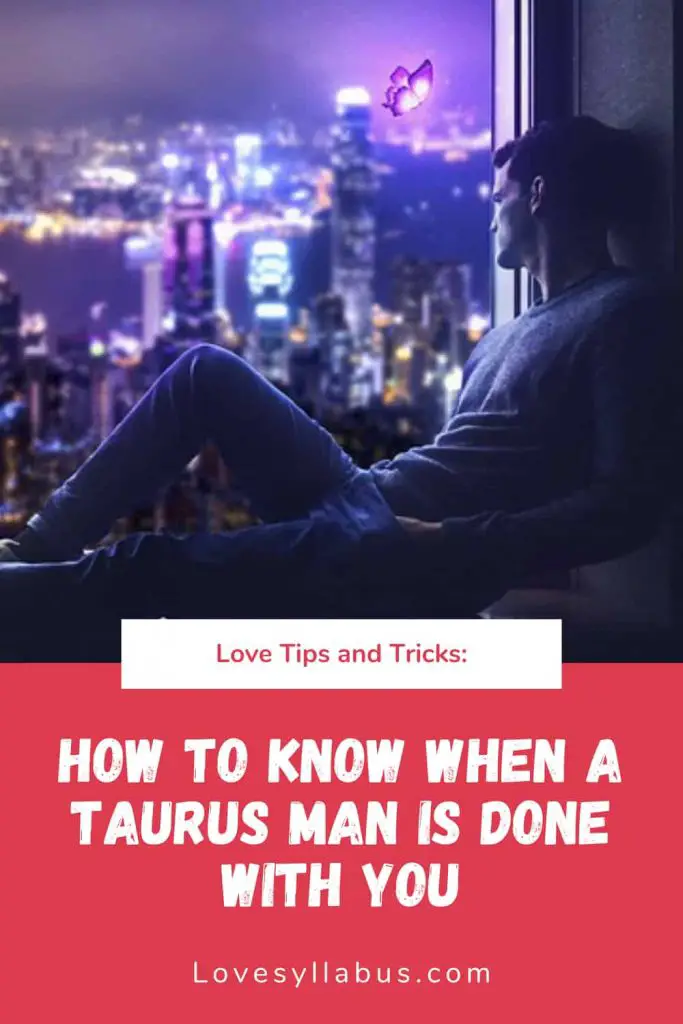 Taurus man does not like you