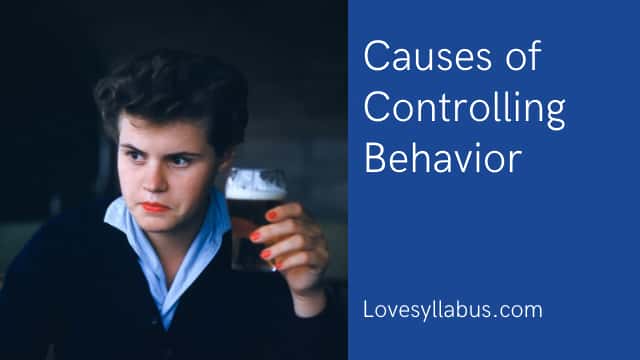 causes of controlling behavior