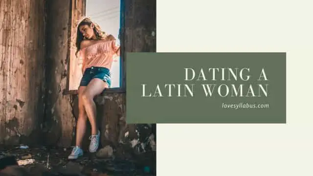 dating latin woman
