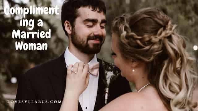 complimenting a married woman