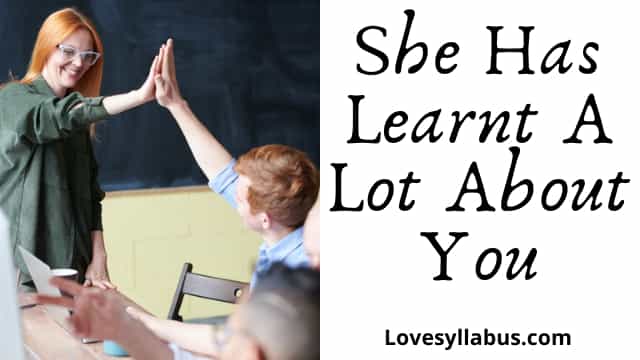 She Has Learnt A Lot About You