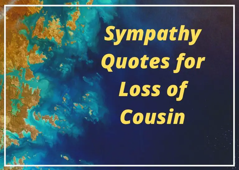 Sympathy Quotes for Loss of Cousin
