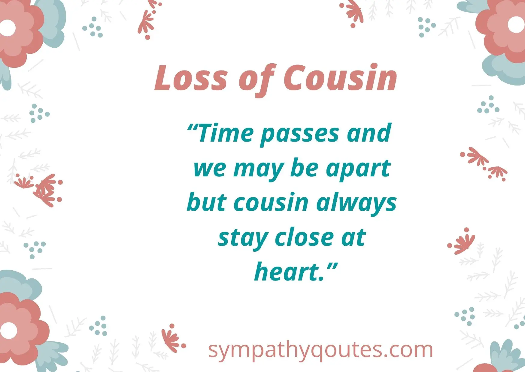 Sympathy Quotes for Loss of Cousin