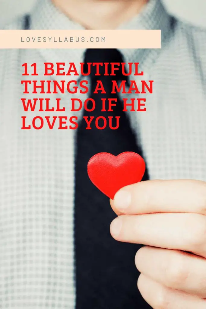 11 Beautiful Things a Man Will Do if He Loves You