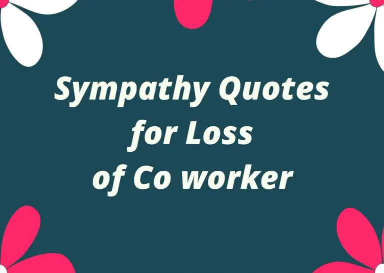  Sympathy Quotes for Loss of Co Worker