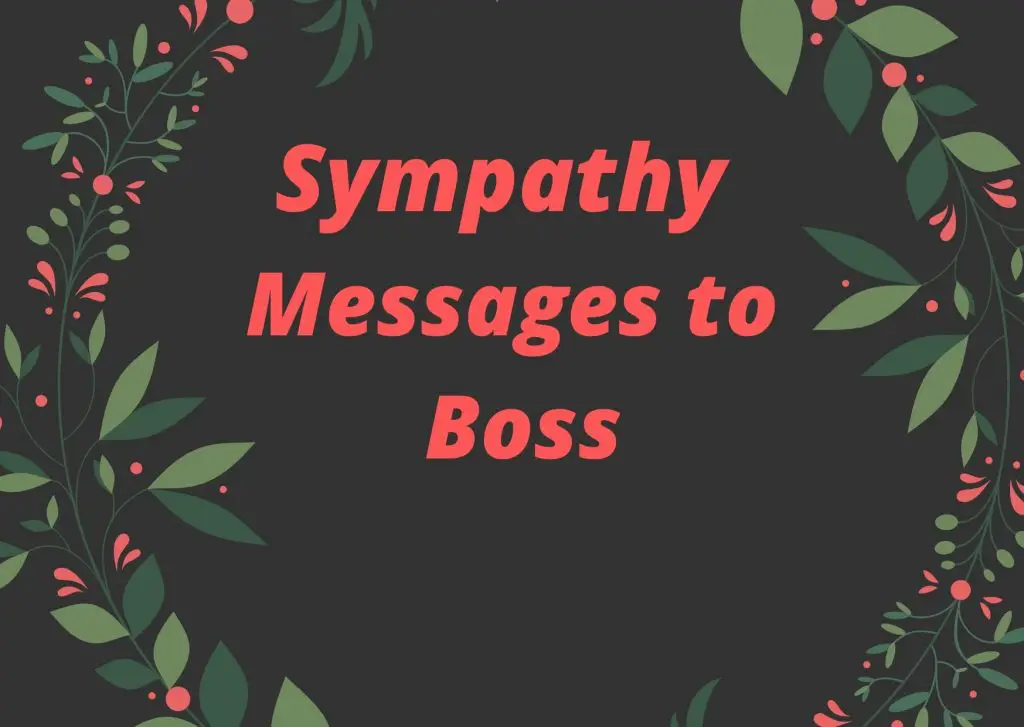 Sympathy Messages to Boss