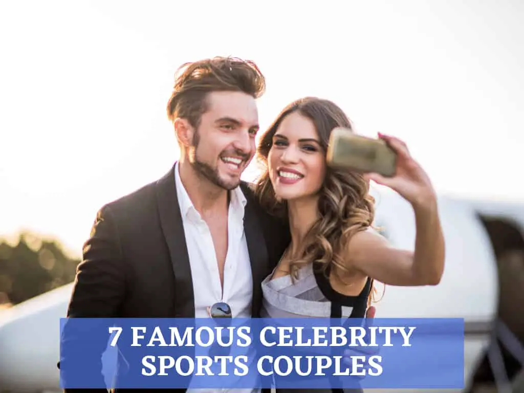 7 Famous Celebrity Sports Couples