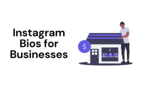 Instagram Bios For Businesses