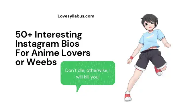 50+ Interesting Instagram Bios For Anime Lovers or Weebs | Love Syllabus