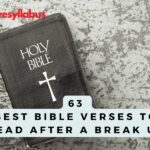63 Best Bible Verses To Read After A Break Up