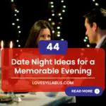 44 Date Night Ideas for a Memorable Evening